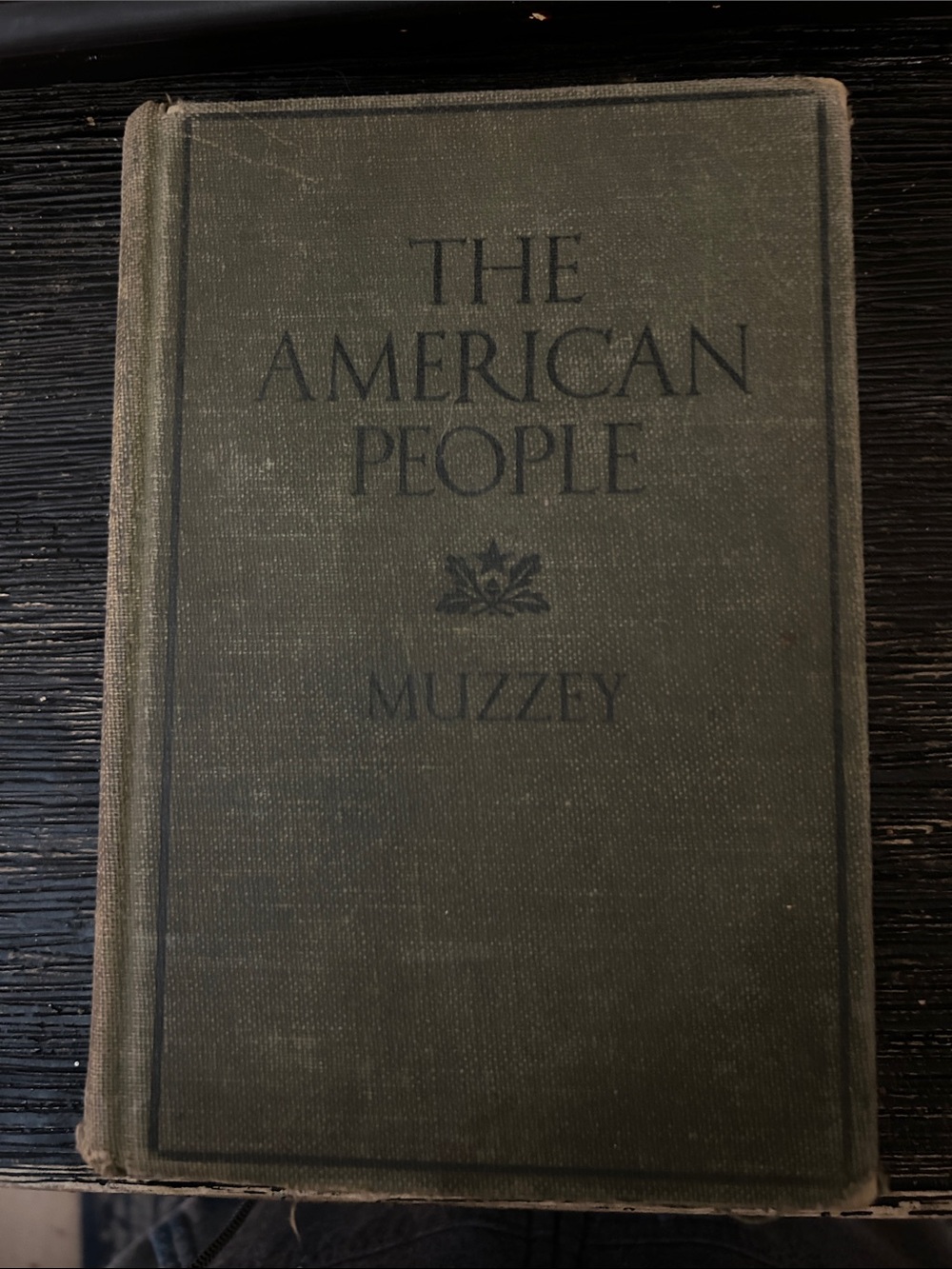 The American People by Muzzey - Olive Green Hardcover 1933. Written in